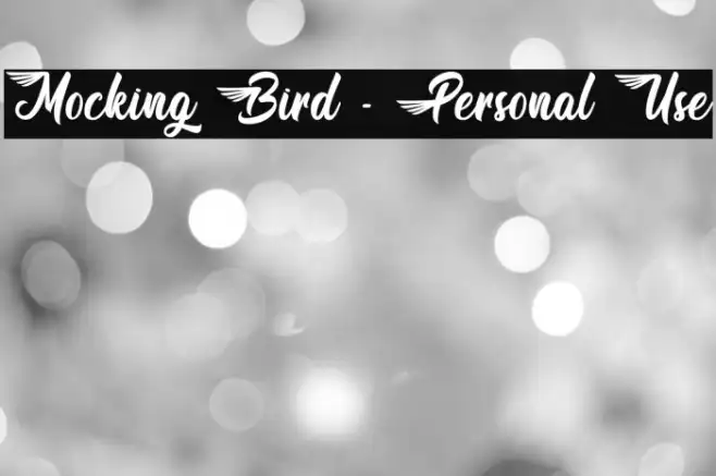 Mocking Bird - Personal Use Example 1