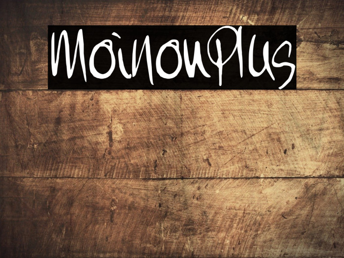 MoiNonPlus Font examples
