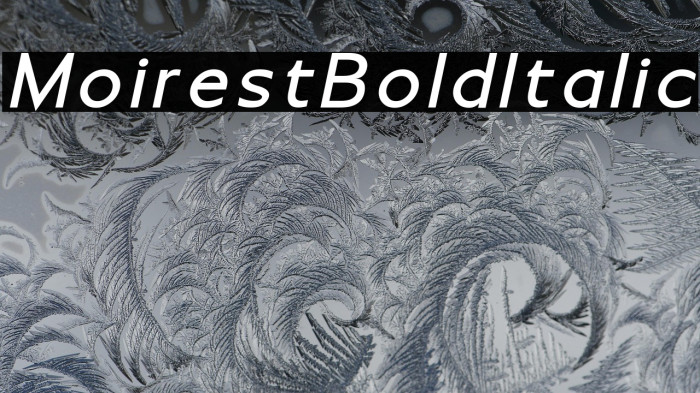 Moirest Bold Italic Example 1