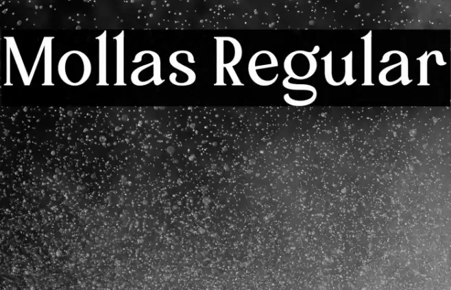 Mollas Regular Font examples