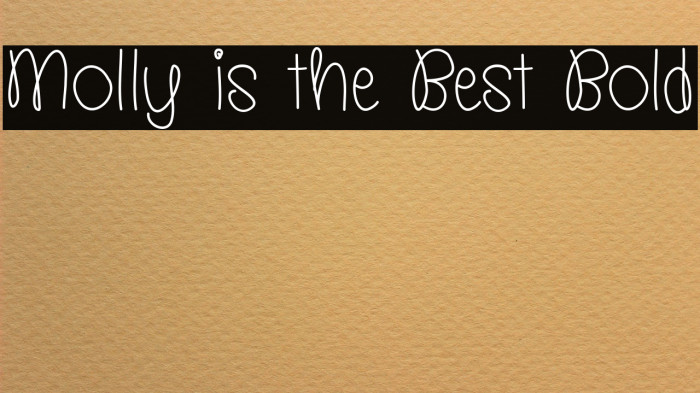 Molly is the Best Bold Font examples