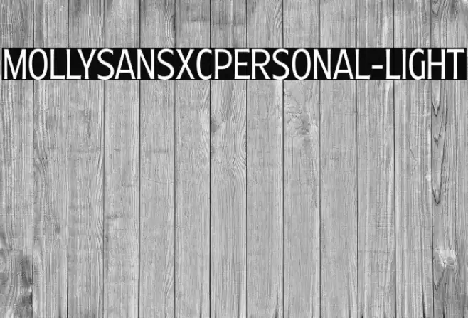 MollySansXCPERSONAL-Light Font examples