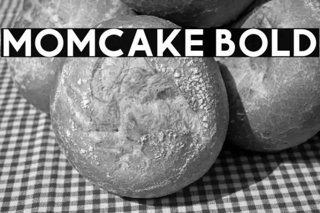 Momcake Bold Font examples