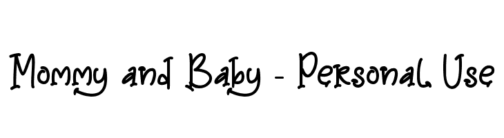 Mommy and Baby - Personal Use  免费字体下载