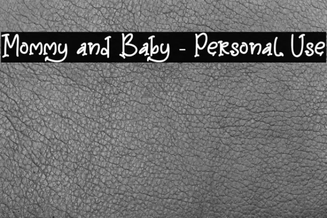 Mommy and Baby - Personal Use Font examples