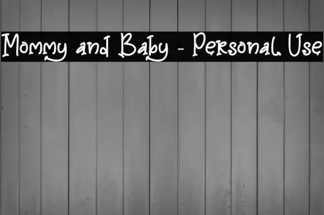 Mommy and Baby - Personal Use Font examples