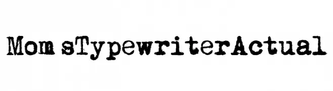 Mom´sTypewriterActual  Descarca Fonturi Gratis