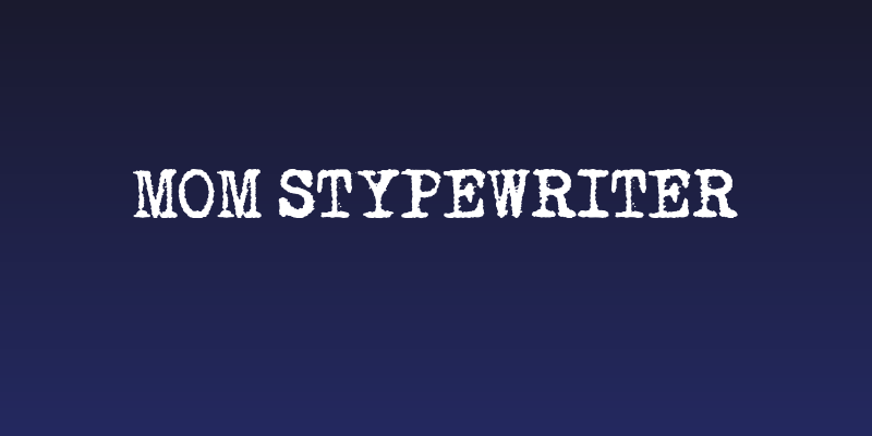 Mom´sTypewriter Social Header