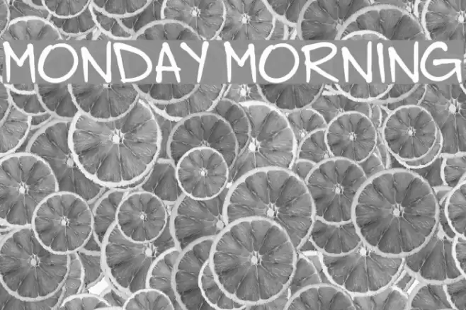 Monday Morning Font examples