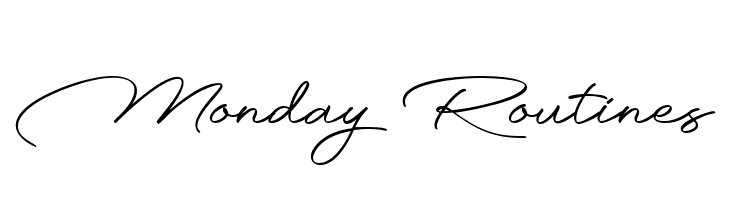 Monday Routines  नि: शुल्क फ़ॉन्ट्स डाउनलोड