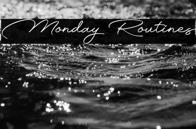 Monday Routines Example 1