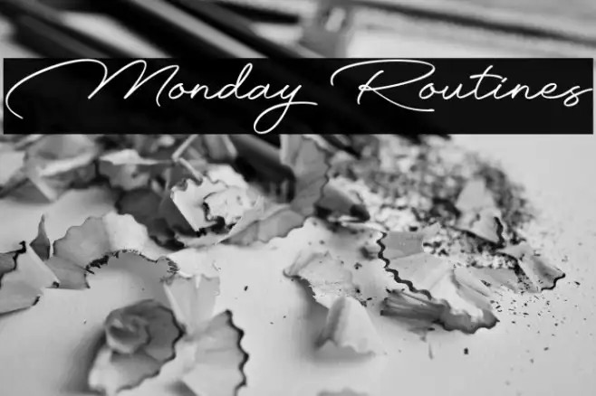 Monday Routines Example 3