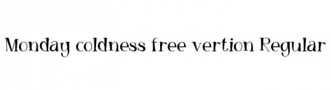 Monday coldness free vertion Regular  Descarca Fonturi Gratis