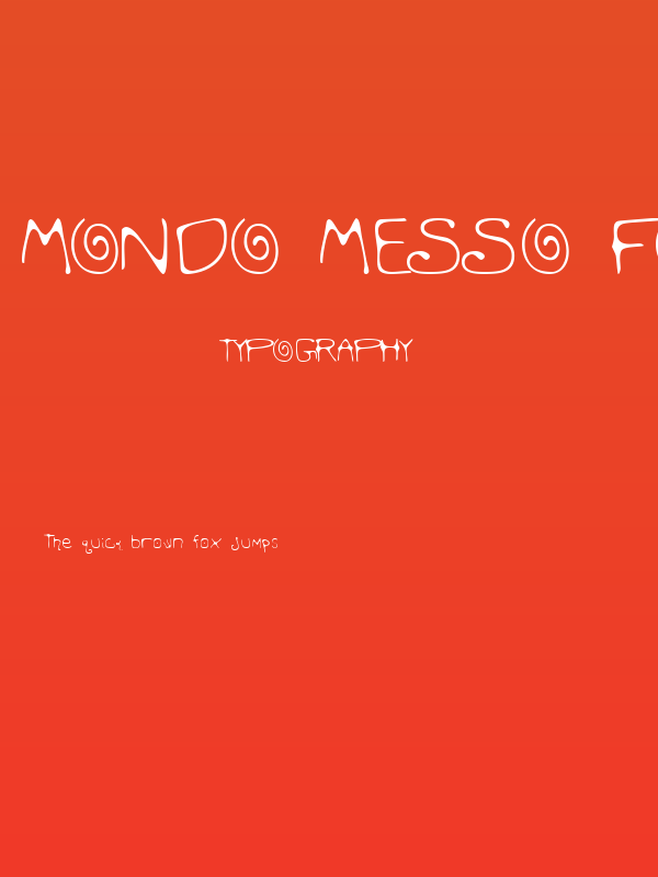 Mondo Messo Fonto 2 Poster