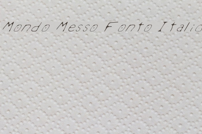 Mondo Messo Fonto Italic Font examples