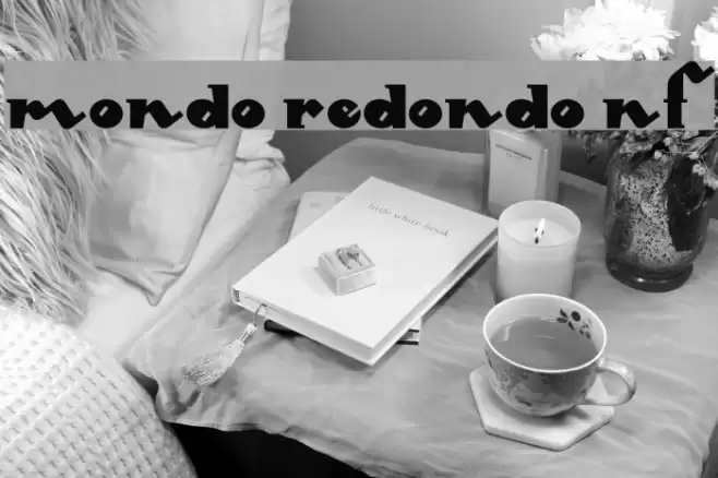 Mondo Redondo NF Font examples