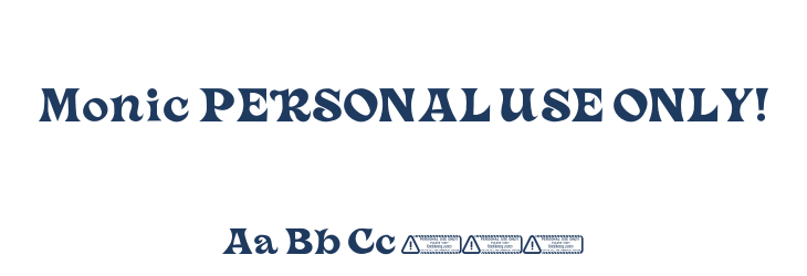 Monic PERSONAL USE ONLY! Font Preview