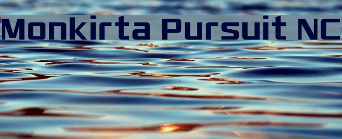 Monkirta Pursuit NC Font examples