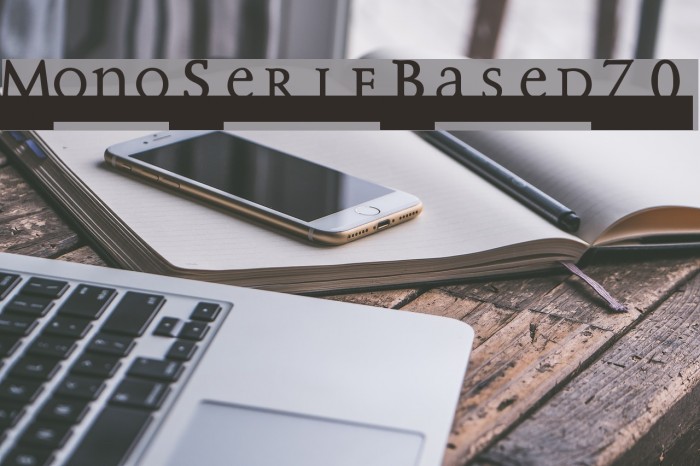 MonoSerifBased70 Font examples