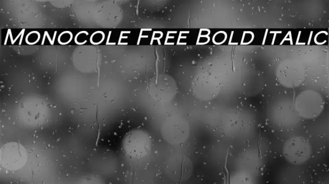 Monocole Free Bold Italic Font examples