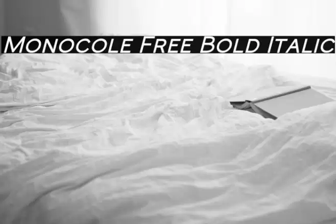 Monocole Free Bold Italic Font examples