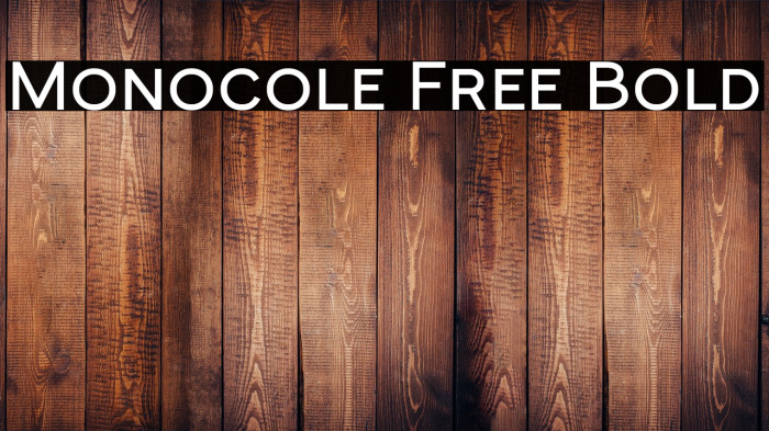 Monocole Free Bold Example 3