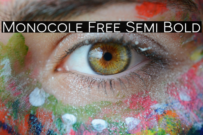 Monocole Free Semi Bold Example 2