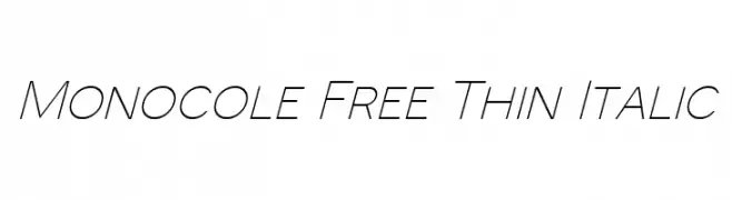 Monocole Free Thin Italic  font caratteri gratis