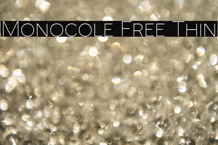 Monocole Free Thin Example 3