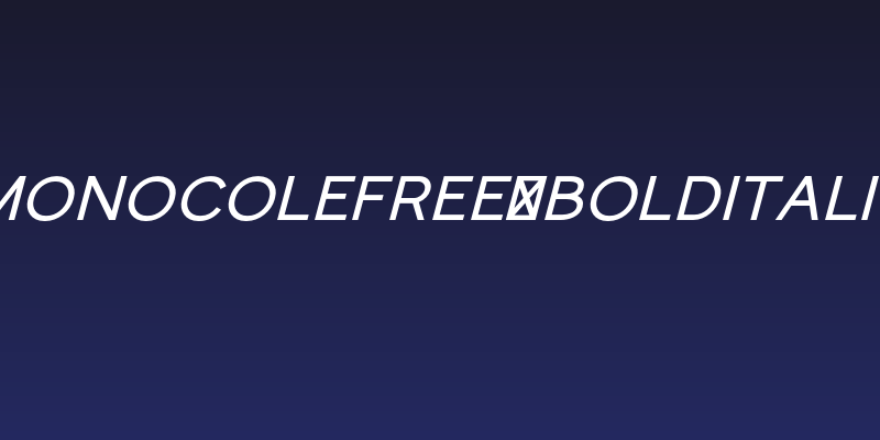 MonocoleFree-BoldItalic Social Header