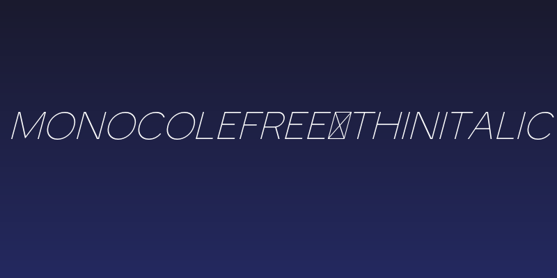 MonocoleFree-ThinItalic Social Header