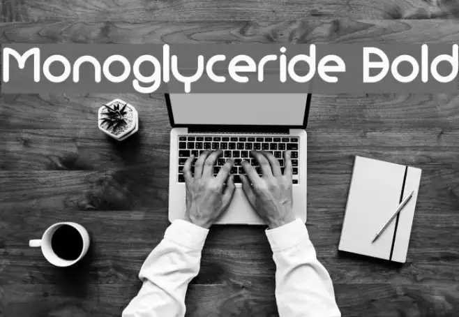 Monoglyceride Bold Example 2