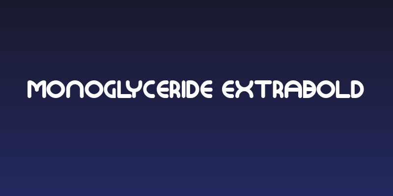 Monoglyceride ExtraBold Social Header