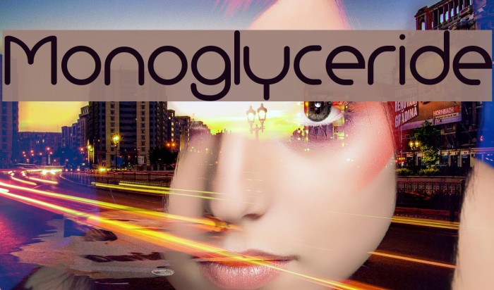 Monoglyceride Font examples