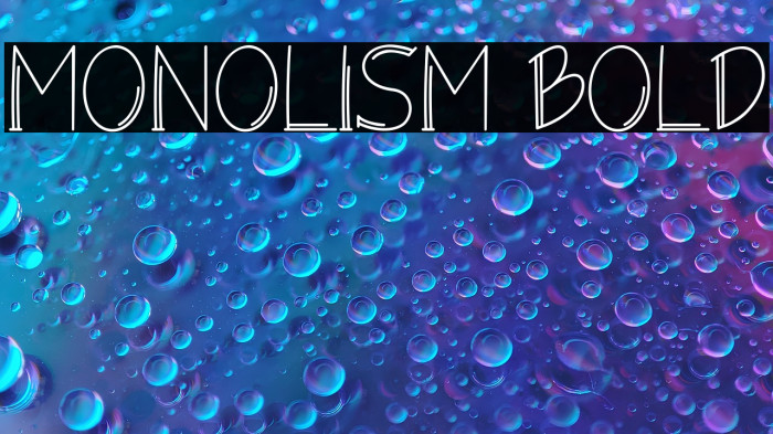 Monolism Bold Example 3