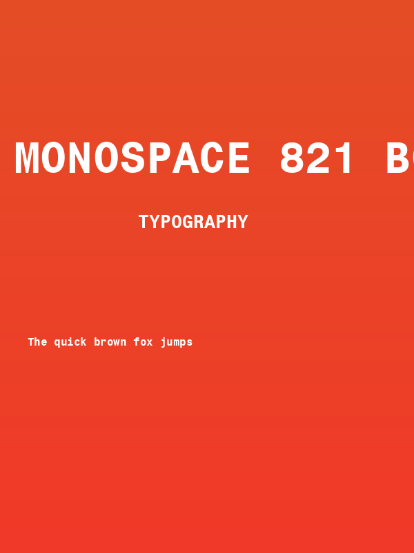 Monospace 821 Bold BT Poster