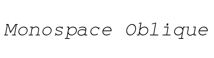 Monospace Oblique  フリーフォントのダウンロード