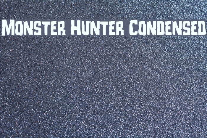 Monster Hunter Condensed Font examples