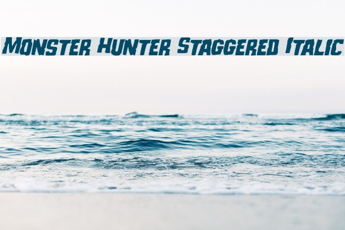 Monster Hunter Staggered Italic Font examples