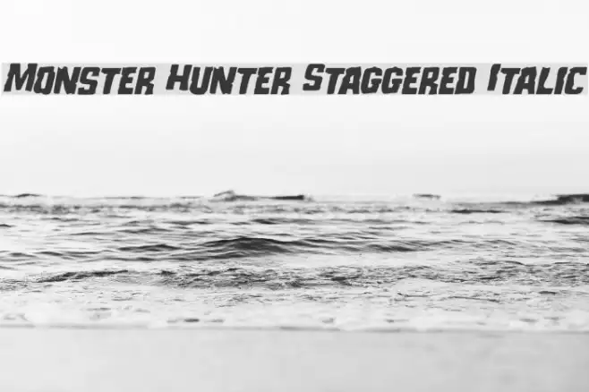 Monster Hunter Staggered Italic Example 2