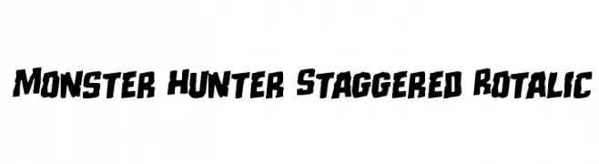 Monster Hunter Staggered Rotalic  नि: शुल्क फ़ॉन्ट्स डाउनलोड