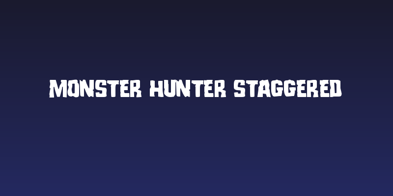 Monster Hunter Staggered Social Header