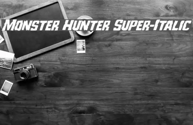 Monster Hunter Super-Italic Example 3