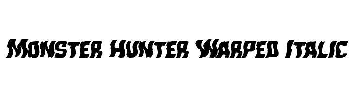 Monster Hunter Warped Italic  Frei Schriftart Herunterladen