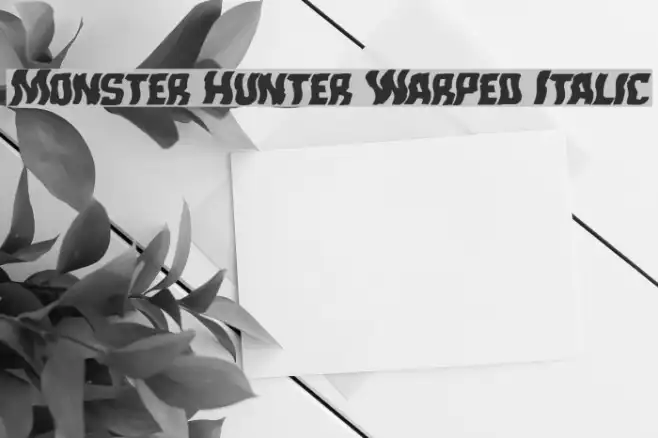 Monster Hunter Warped Italic Example 1