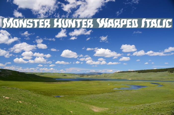 Monster Hunter Warped Italic Font examples