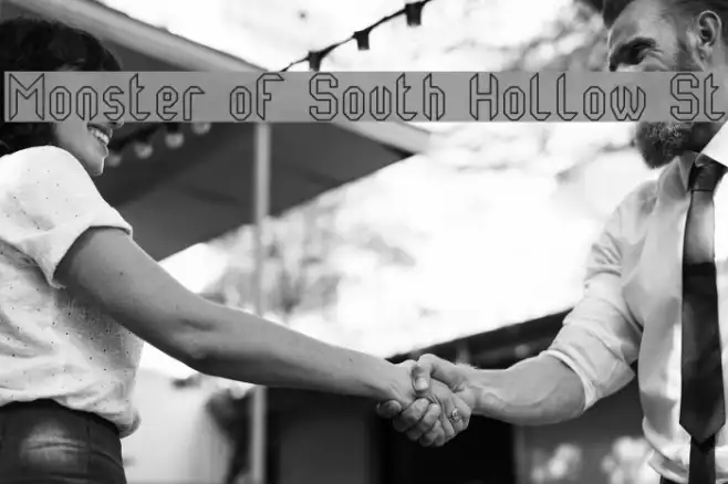 Monster oF South Hollow St Example 3