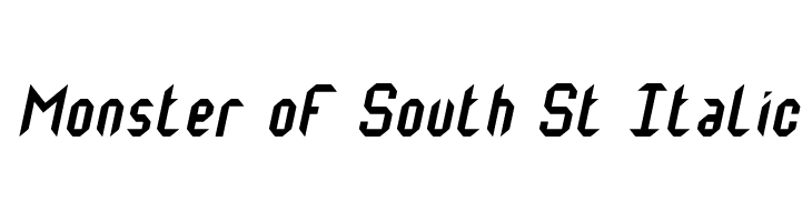 Monster oF South St Italic Font