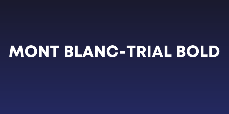 Mont Blanc-Trial Bold Social Header