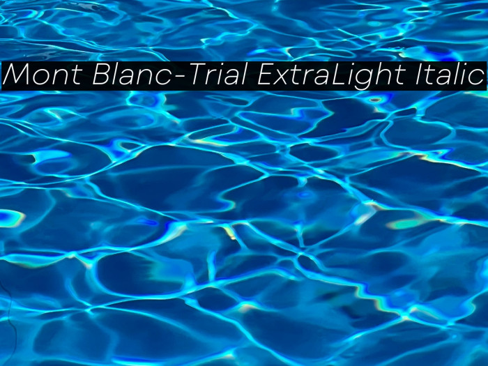 Mont Blanc-Trial ExtraLight Italic Example 2